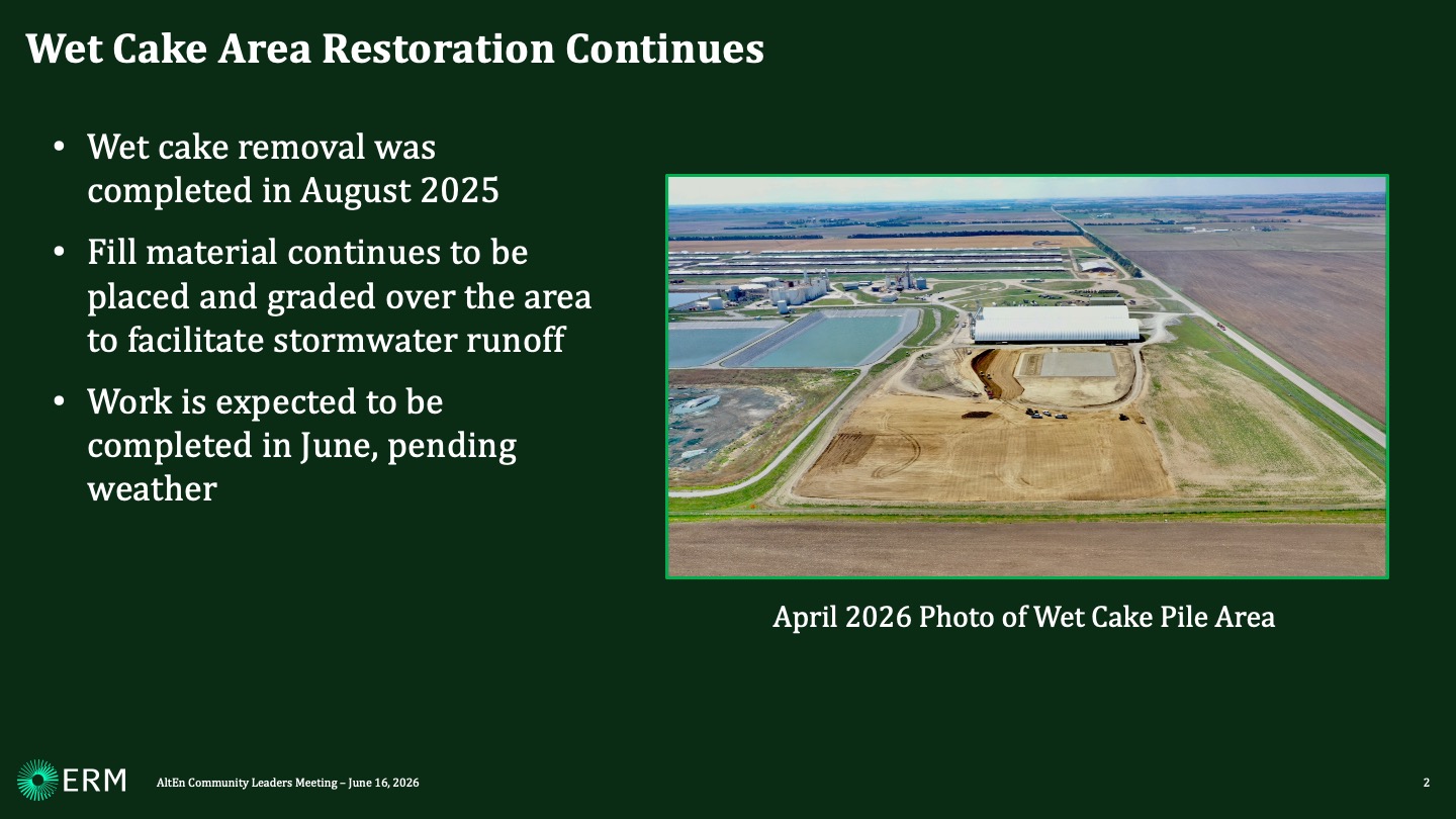 Wet cake removal was completed in August 2025 Fill material continues to be placed and graded over the area to facilitate stormwater runoff Work is expected to be completed in June, pending weather
