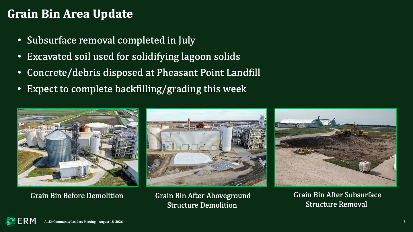 Grain Bin Area Update Subsurface removal completed in July Excavated soil used for solidifying lagoon solids Concrete/debris disposed at Pheasant Point Landfill Expect to complete backfilling/grading this week
